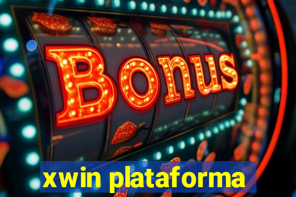 xwin plataforma